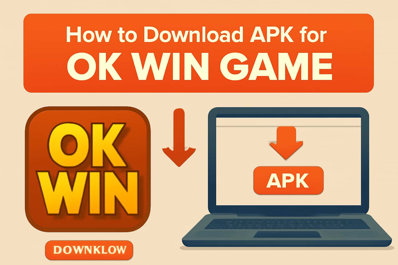 Informational graphic on downloading the Ok Win Game APK.